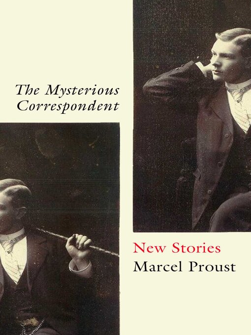 Title details for The Mysterious Correspondent by Marcel Proust - Wait list